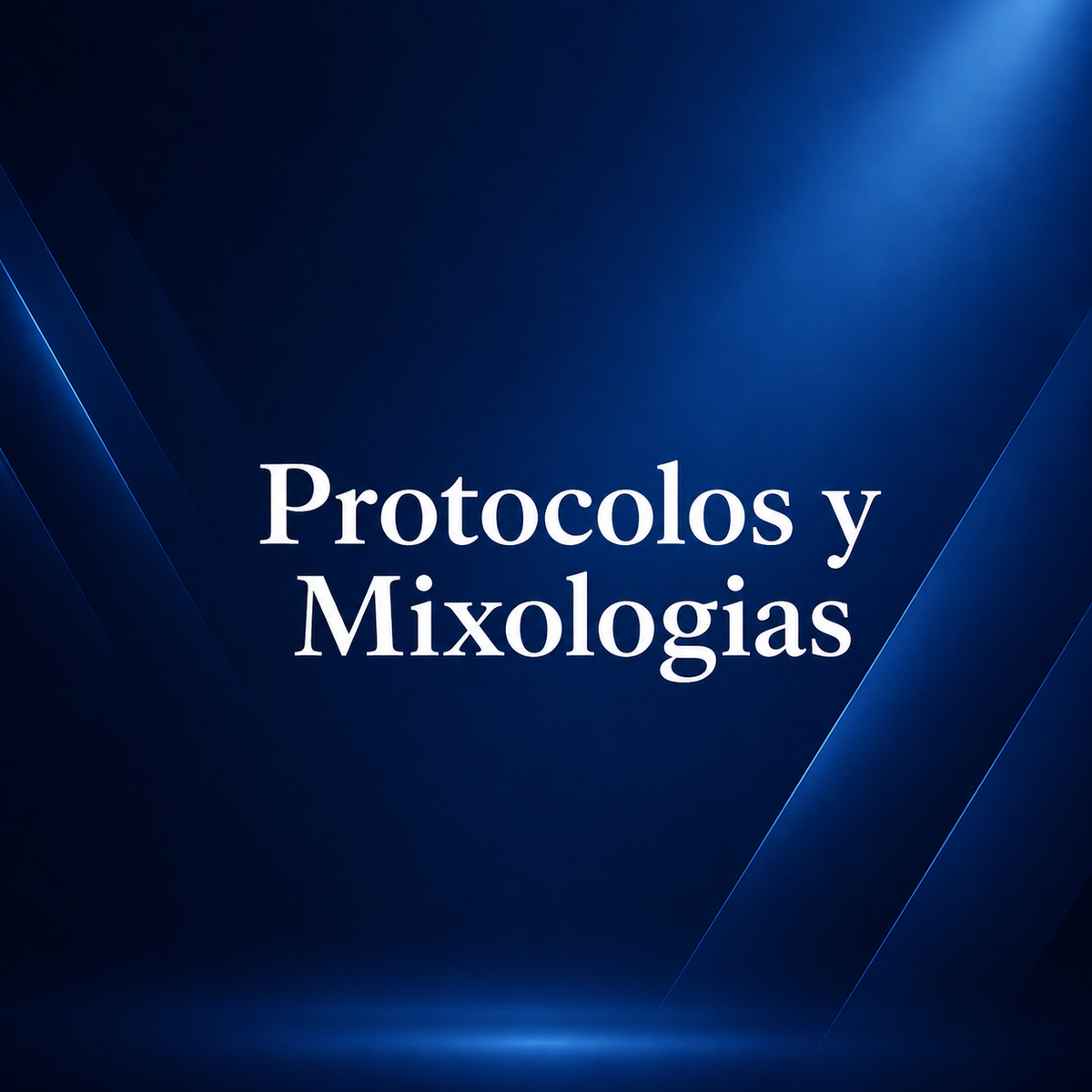 Protocolos y Mixologias